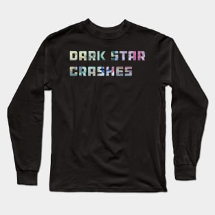 Dark Star Crashes Long Sleeve T-Shirt